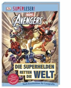 SUPERLESER! MARVEL Avengers Die Superhelden retten die Welt / Superleser 3. Lesestufe Bd.16 - Taylor, Victoria;March, Julia