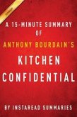 Summary of Kitchen Confidential (eBook, ePUB)
