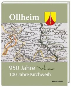 Ollheim. 950 Jahre Ulma. 100 Jahre Kirchweih