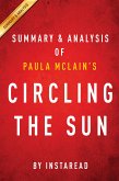 Summary of Circling the Sun (eBook, ePUB)