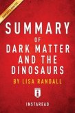Summary of Dark Matter and the Dinosaurs (eBook, ePUB)