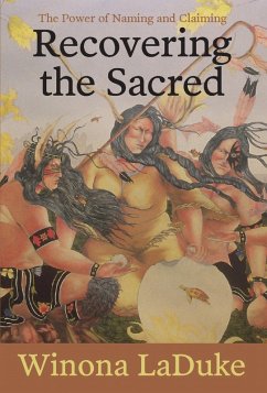 Recovering the Sacred (eBook, ePUB) - Laduke, Winona