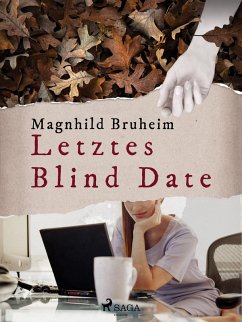 Letztes Blind Date (eBook, ePUB) - Magnhild Bruheim, Bruheim
