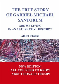 The true story of Gabriel Michael Santorum (eBook, ePUB)