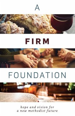 A Firm Foundation (eBook, ePUB) - Wesley Covenant Association