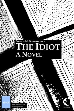 The Idiot (eBook, ePUB) - Dostoevsky, Fyodor M.
