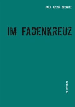 Im Fadenkreuz (eBook, ePUB) - Drewitz, Falk Justin