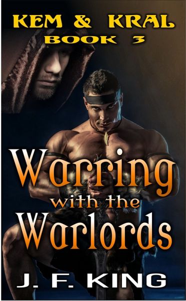 Warring with the Warlords (Kem & Kral, #3) (eBook, ePUB) Warring with the Warlords (Kem & Kral, #3) (eBook, ePUB)