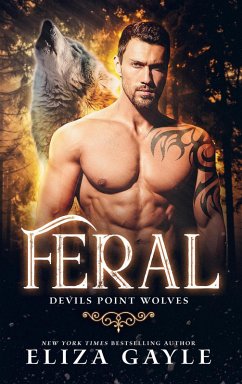 Feral (Devils Point Wolves, #4) (eBook, ePUB) - Gayle, Eliza