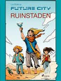 Future city 1: Ruinstaden (eBook, ePUB)