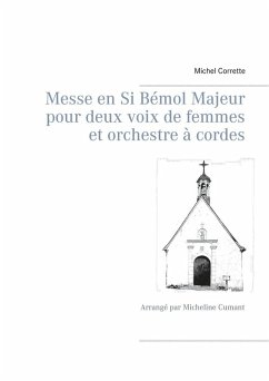 Messe en Si Bémol Majeur pour deux voix de femmes et orchestre à cordes (eBook, ePUB)