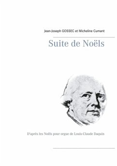 Suite de Noëls (eBook, ePUB) - Gossec, Jean-Joseph; Cumant, Micheline