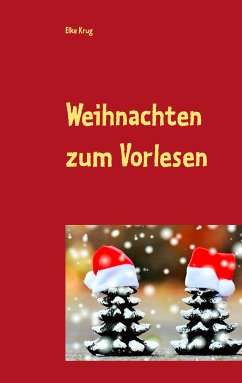 Weihnachten zum Vorlesen (eBook, ePUB) - Krug, Elke