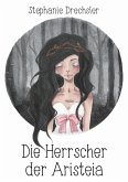 Die Herrscher der Aristeia (eBook, ePUB)