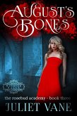 August's Bones (Haunted Halls: Rosebud Academy, #3) (eBook, ePUB)