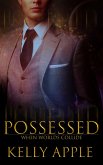 Possessed (When Worlds Collide, #1) (eBook, ePUB) Possessed (When Worlds Collide, #1) (eBook, ePUB)