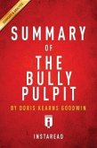 Summary of The Bully Pulpit (eBook, ePUB)