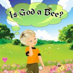 Is God a Bee (eBook, ePUB)