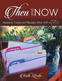 Then and Now: Keeping Treasured Recipes Alive With a Twist (eBook, ePUB)