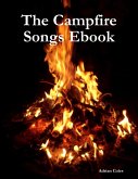 The Campfire Songs Ebook (eBook, ePUB) The Campfire Songs Ebook (eBook, ePUB)