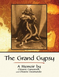 The Grand Gypsy: A Memoir (eBook, ePUB) - Gesmundo, Ottavio; Canestrelli, Ottavio