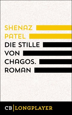 Die Stille von Chagos. Roman (eBook, ePUB) - Patel , Shenaz