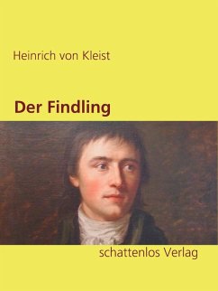 Der Findling (eBook, ePUB) - Kleist, Heinrich Von
