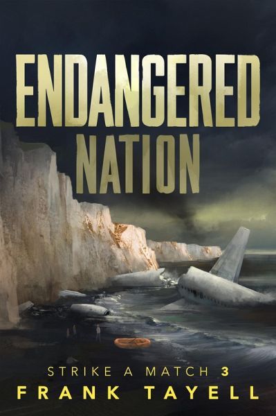 Endangered Nation (Strike a Match, #3) (eBook, ePUB) Endangered Nation (Strike a Match, #3) (eBook, ePUB)