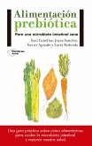 Alimentación prebiótica (eBook, ePUB) Alimentación prebiótica (eBook, ePUB)