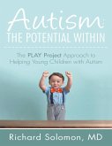 Autism: The Potential Within: The PLAY Project Approach to Helping Young Children with Autism (eBook, ePUB)