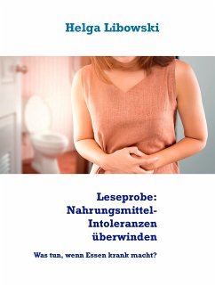 Leseprobe: Nahrungsmittel-Intoleranzen überwinden (eBook, ePUB) - Libowski, Helga