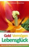 Geld Vermögen Lebensglück (eBook, ePUB)