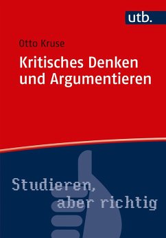 Kritisches Denken und Argumentieren (eBook, ePUB) - Kruse, Otto