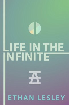 Life In The Infinite (original lineup) (eBook, ePUB) - Lesley, Ethan