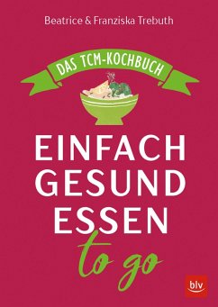 Einfach gesund essen to go (eBook, ePUB) - Trebuth, Beatrice; Trebuth, Franziska