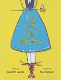 The Tooth Fairy Mystery (eBook, ePUB) The Tooth Fairy Mystery (eBook, ePUB)