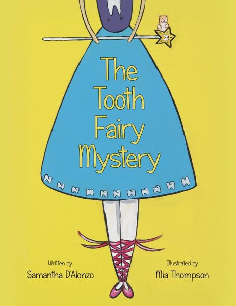 The Tooth Fairy Mystery (eBook, ePUB) The Tooth Fairy Mystery (eBook, ePUB)