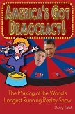 America's Got Democracy! (eBook, ePUB) America's Got Democracy! (eBook, ePUB)