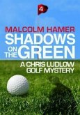 Shadows on the Green (eBook, ePUB)