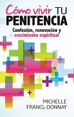 Cómo vivir tu penitencia (eBook, ePUB)