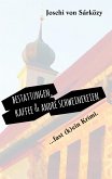 Bestattungen, Kaffee und andre Schweinereien. (eBook, ePUB)