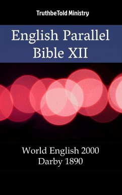 English Parallel Bible XII (eBook, ePUB) - Ministry, TruthBeTold