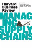 Harvard Business Review on Managing Supply Chains (eBook, ePUB)