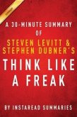 Summary of Think Like a Freak (eBook, ePUB)