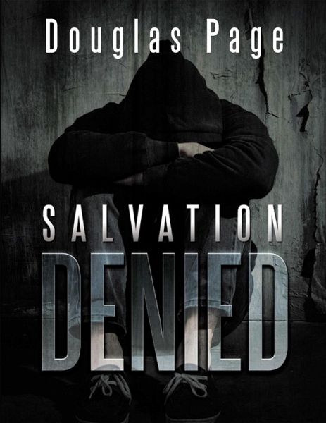 Salvation Denied (eBook, ePUB) Salvation Denied (eBook, ePUB)