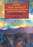 Meine Wildnis ist die Seele des anderen (eBook, ePUB) Meine Wildnis ist die Seele des anderen (eBook, ePUB)