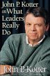 John P. Kotter on What Leaders Really... - Bild 1