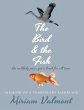 The Bird and the Fish: Memoir of a... - Bild 1