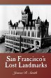 San Francisco's Lost Landmarks (eBook,... - Bild 1