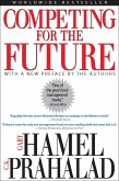 Competing for the Future (eBook, ePUB) Competing for the Future (eBook, ePUB)